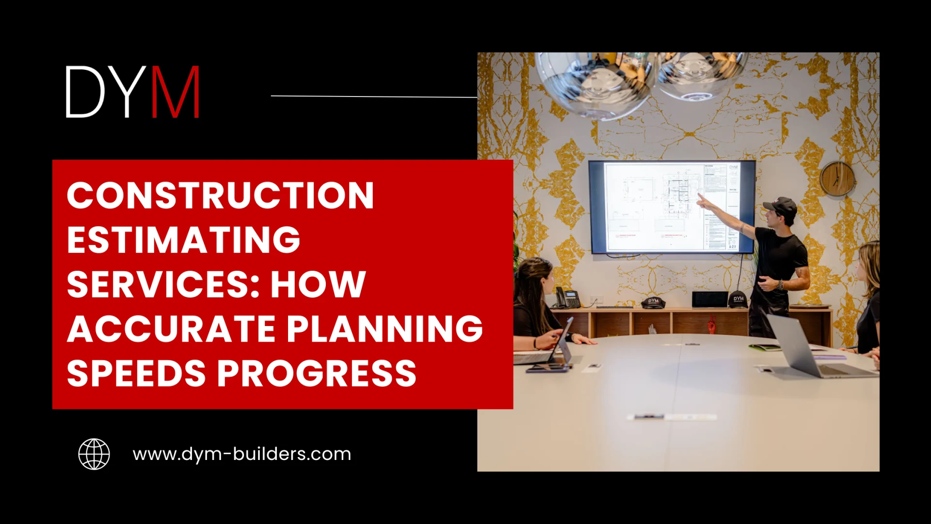 Construction Estimating Services: How Accurate Planning Speeds Progress