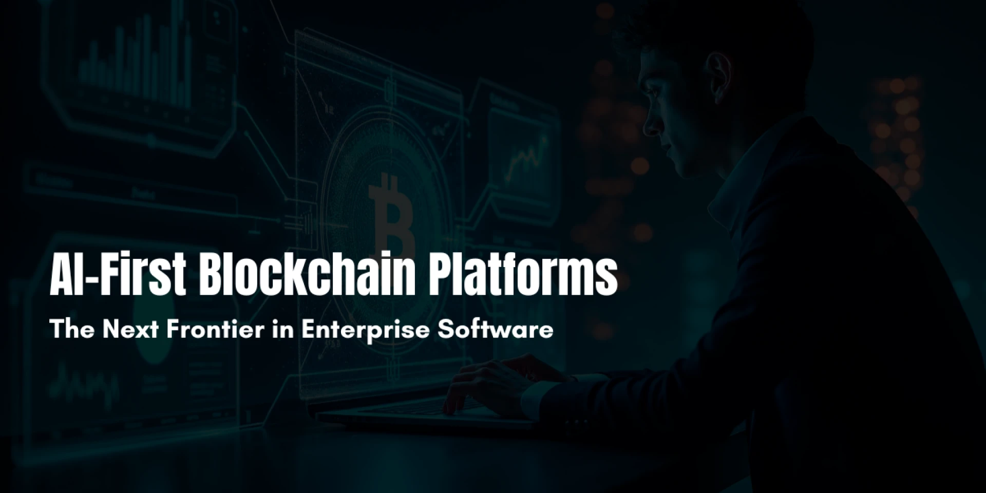 AI-First Blockchain Platforms: The Next Frontier in Enterprise Software