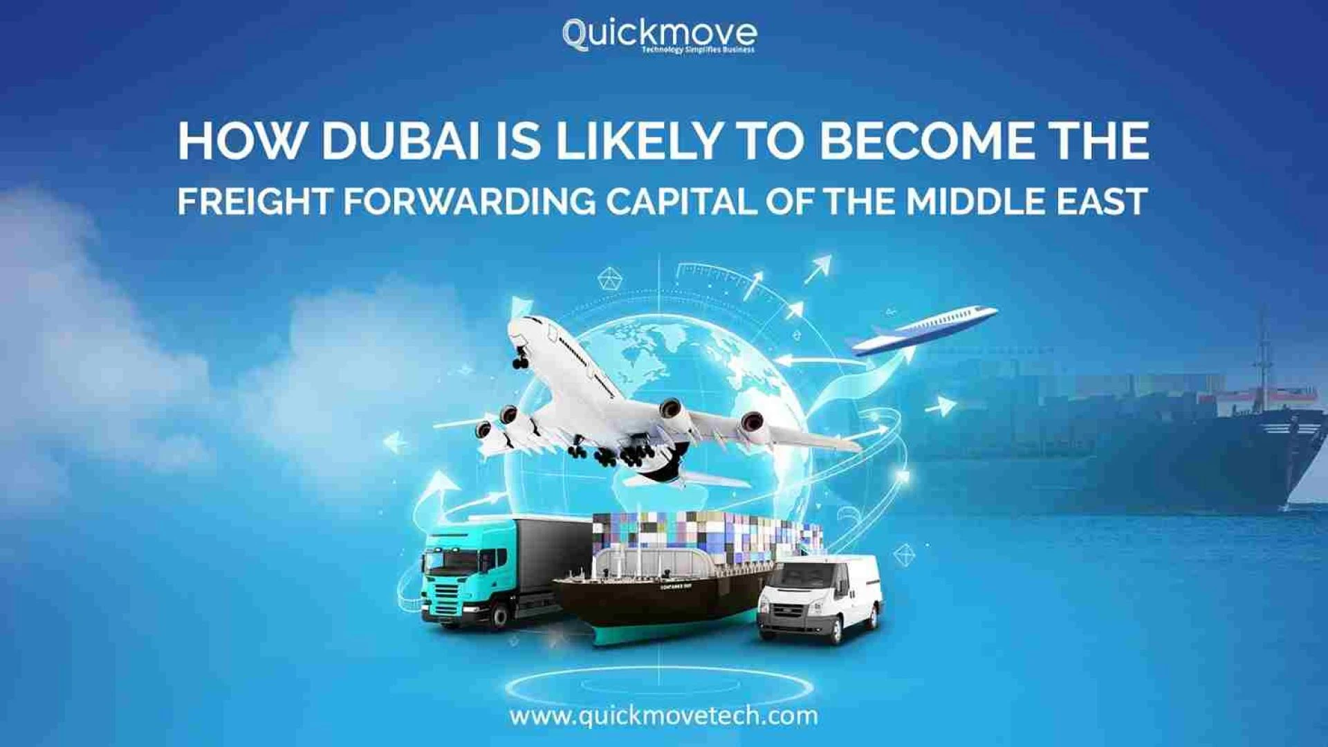 How Dubai is Likely to Become the Freight Forwarding Capital of the Middle 