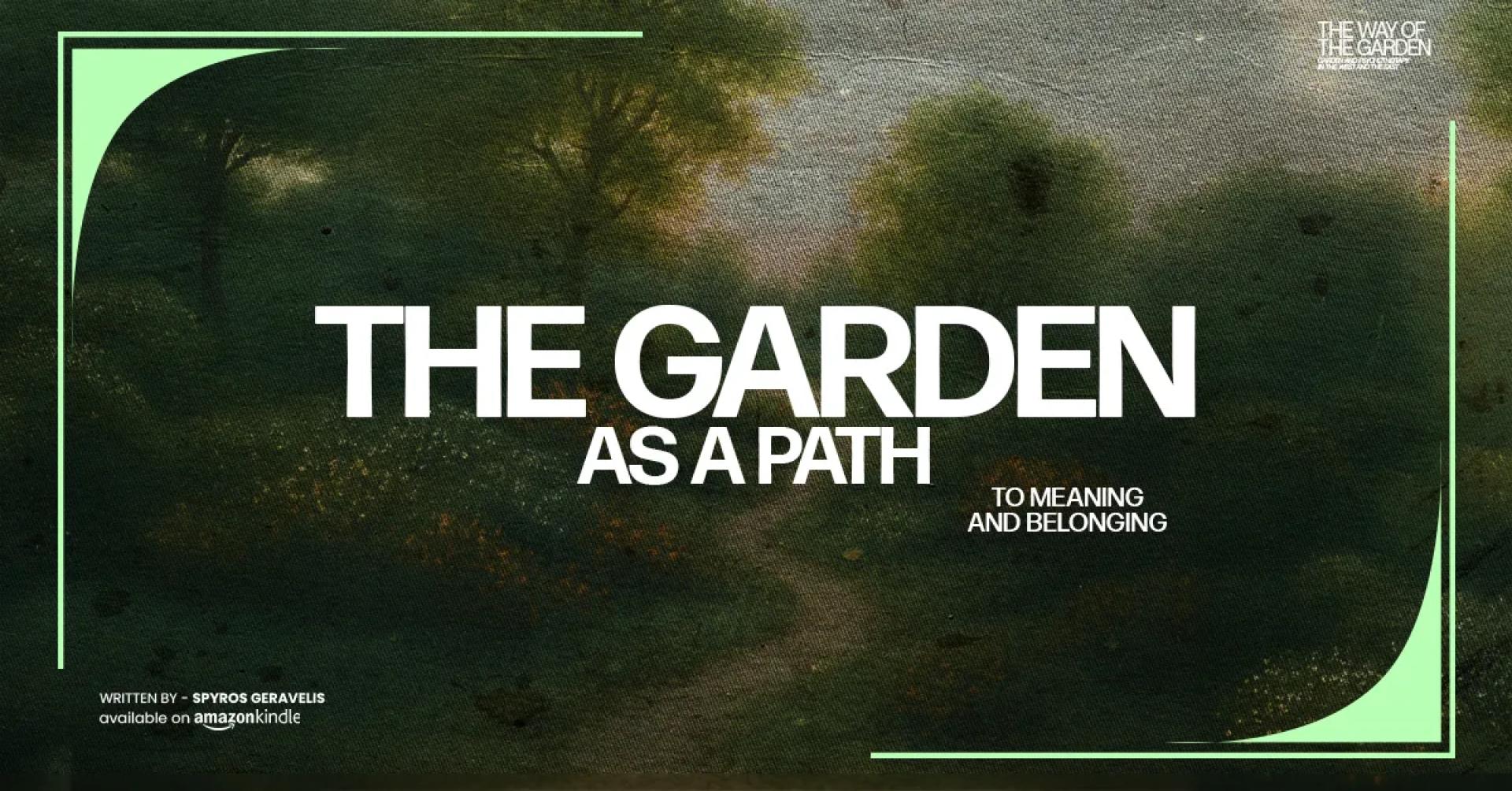 The Garden as a Path to Meaning and Belonging