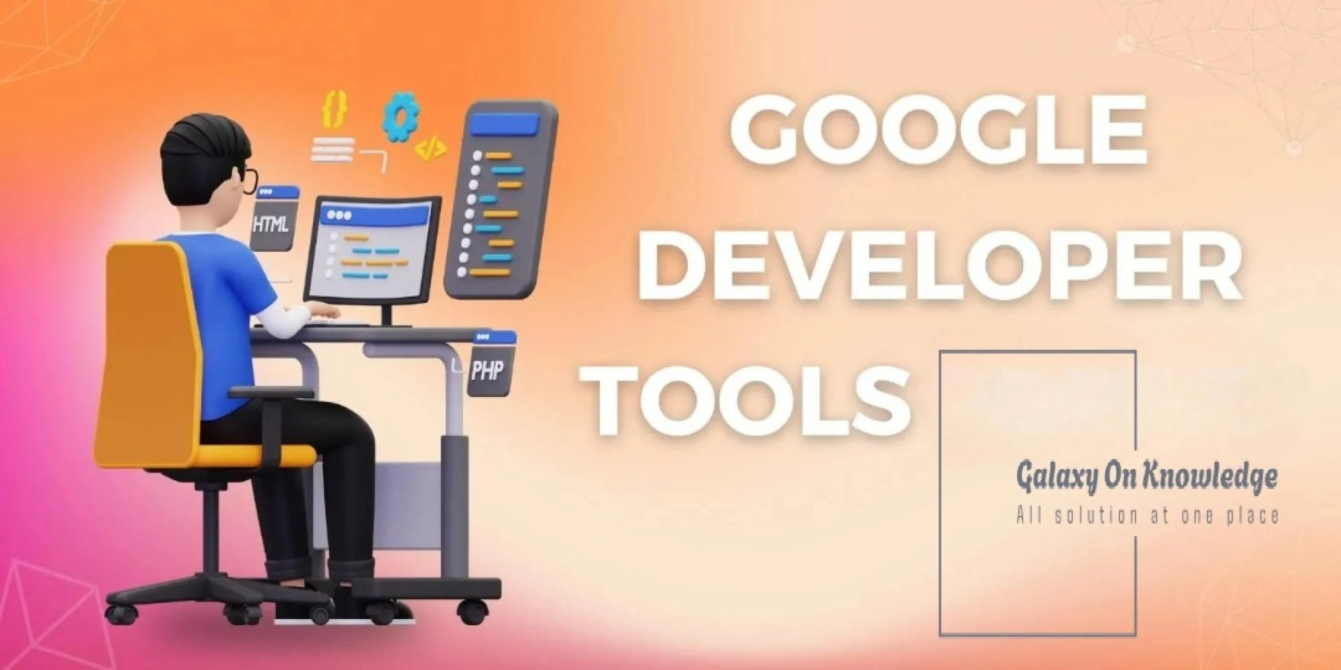 How to Use Google Developer Tools?