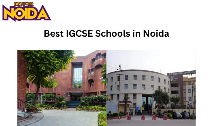 Discover Top Ten IGCSE Schools in Noida - Empowering Global Futures