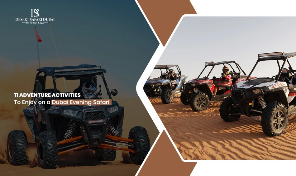 11 Adventure Activities To Enjoy On A Dubai Evening Safari