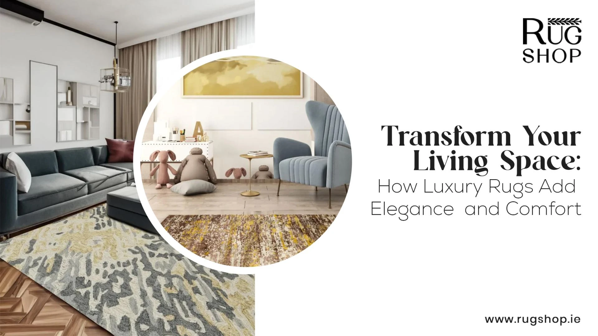 Transform Your Living Space: How Luxury Rugs Add Elegance and Comfort