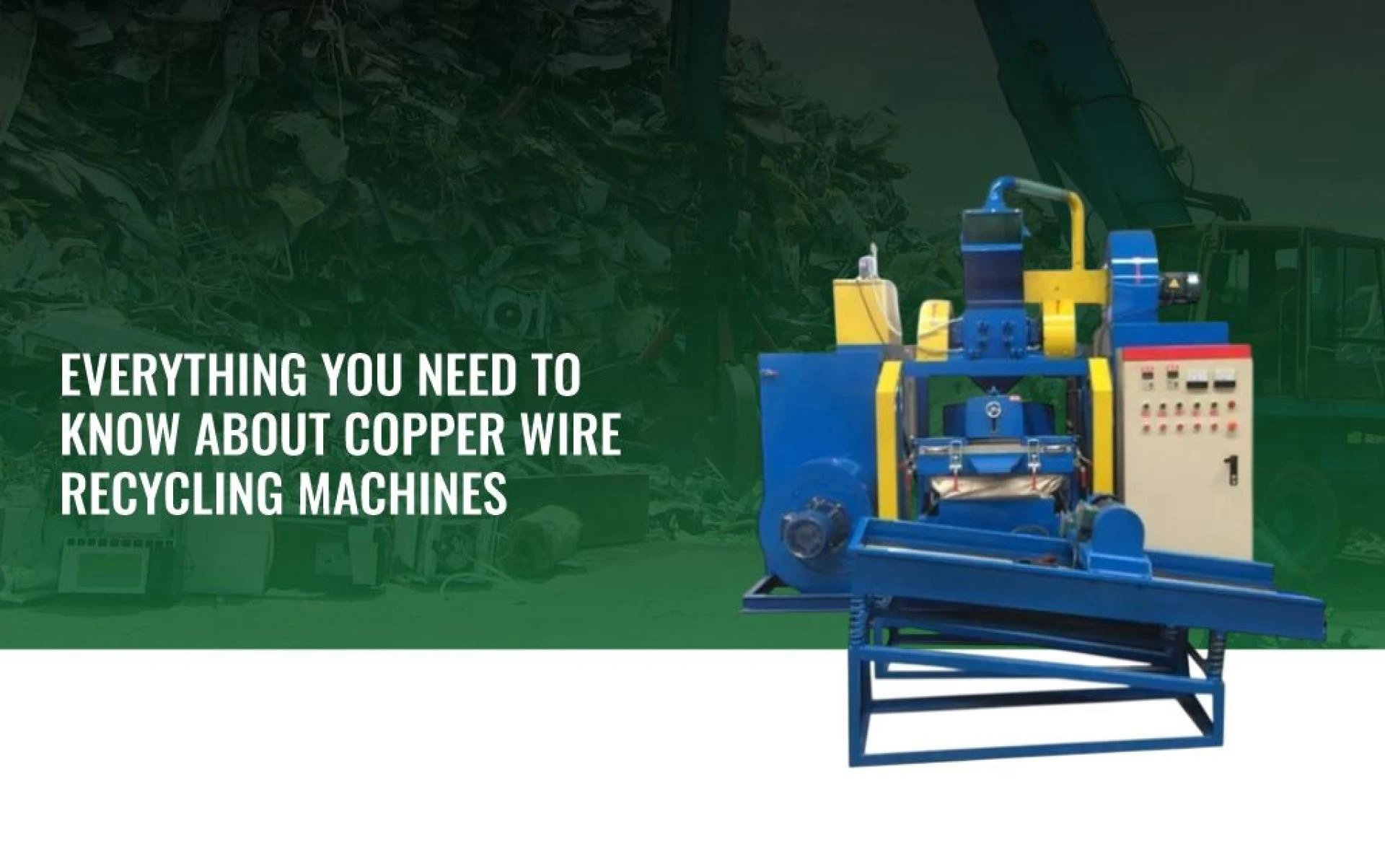 Everything You Need to Know About Copper Wire Recycling Machines