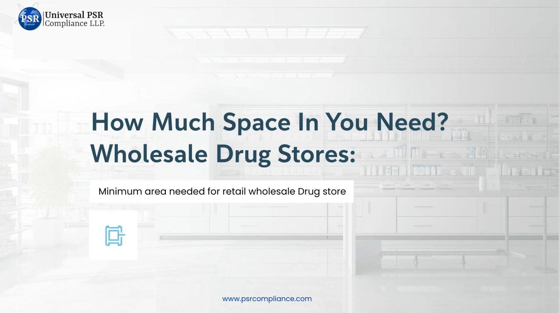 How Much Space Does a Drug Store Need? Retail vs. Wholesale Guide