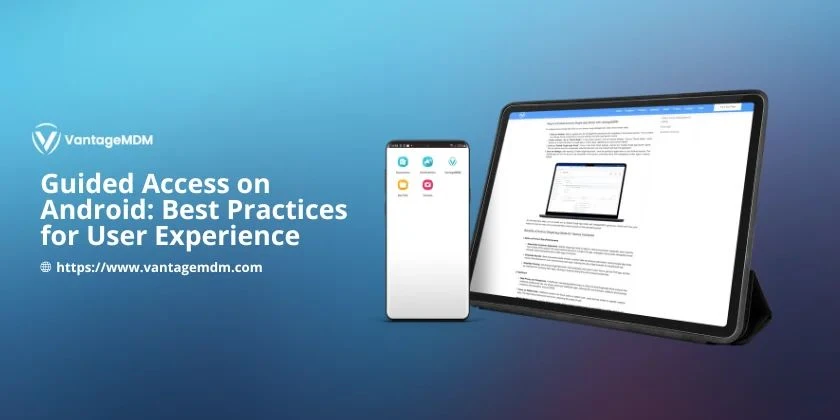 Guided Access on Android: Restricting Devices to One App