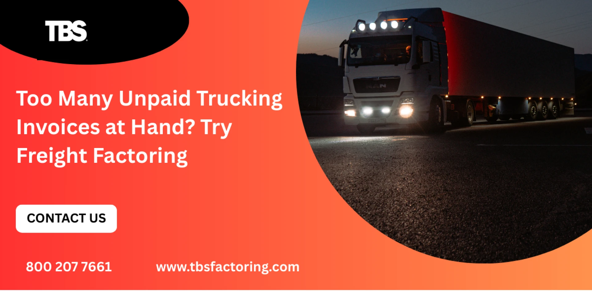 Too Many Unpaid Trucking Invoices at Hand? Try Freight Factoring