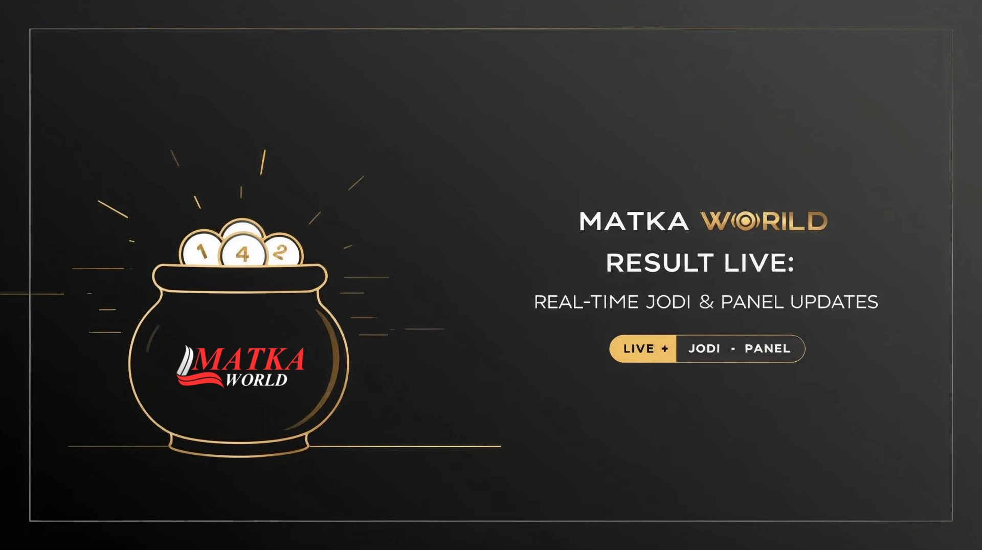 Matka World Result Live: Real-Time Jodi & Panel Updates