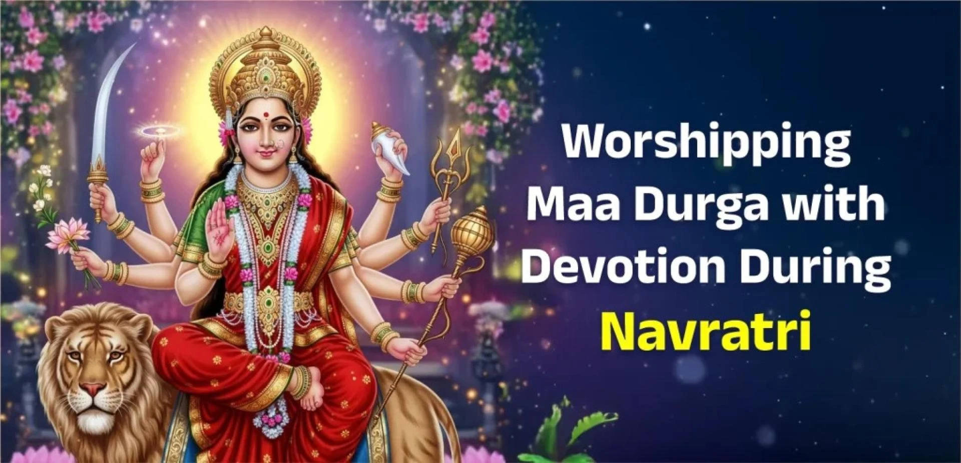 Navratri 2025 – Spirituality and Cultural Vibrance in Nine Nights