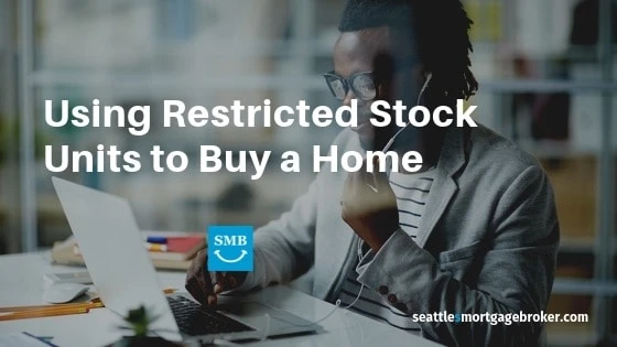 What Are Restricted Stock Loans? What To Know When Financing Your Next Home