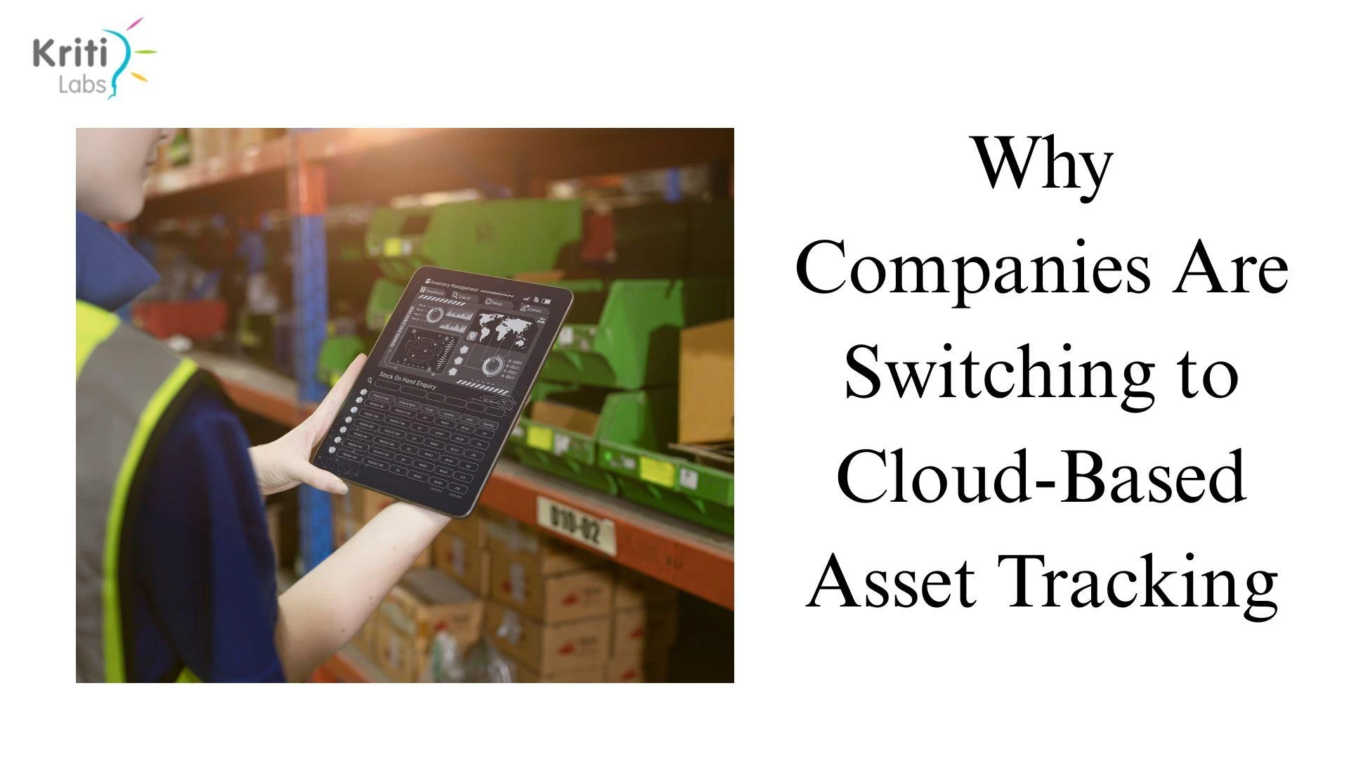 Why Companies Are Switching to Cloud-Based Asset Tracking
