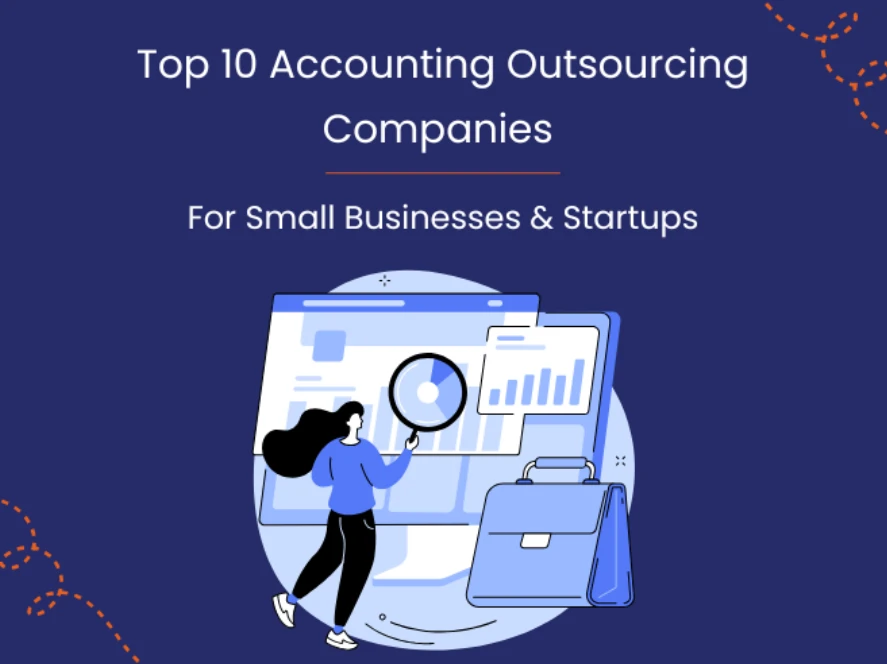 Best Accounting Outsourcing Companies: A Smart Solution for U.S. Businesses