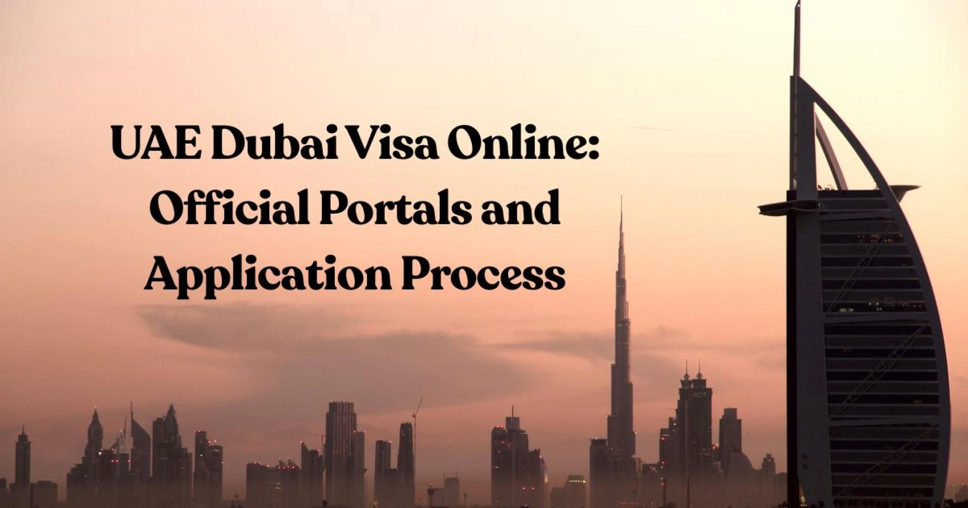 UAE Dubai Visa Online: Official Portals and Application Process