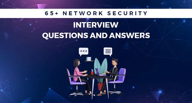 Top Network Security Engineer Interview Questions with Hands-On Lab Practice