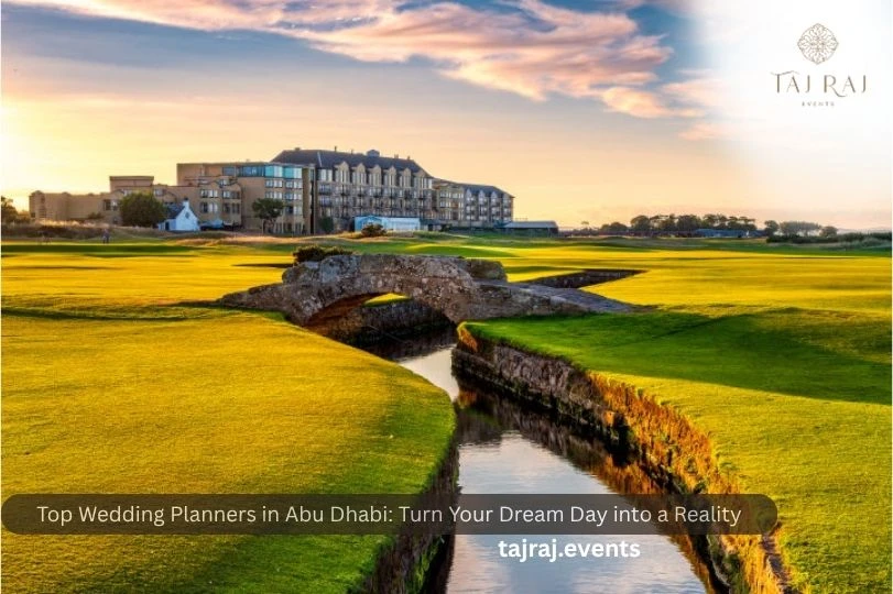 Top Wedding Planners in Abu Dhabi: Turn Your Dream Day into a Reality