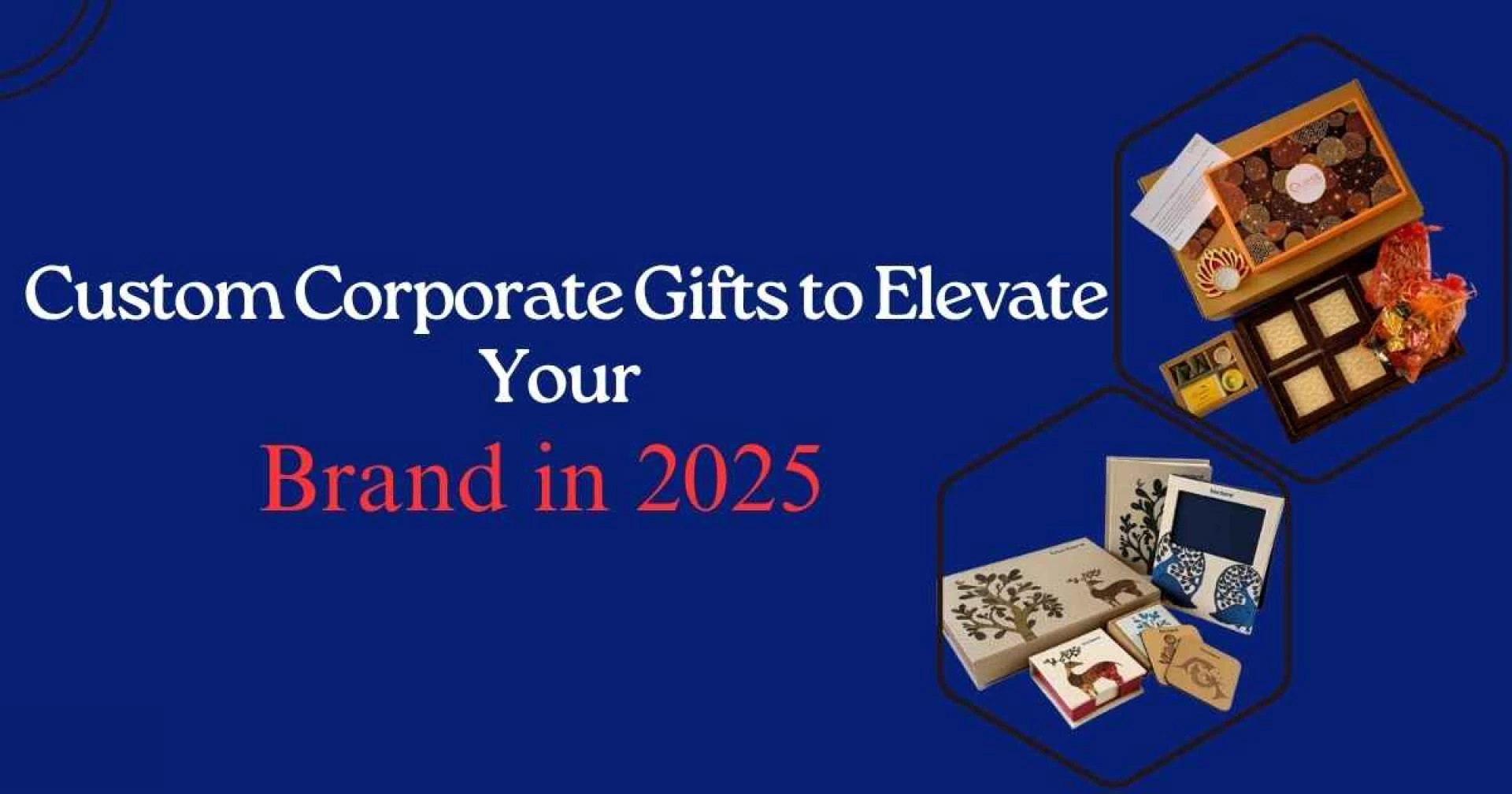 Top 10 Custom Corporate Gifts to Elevate Your Brand in 2025