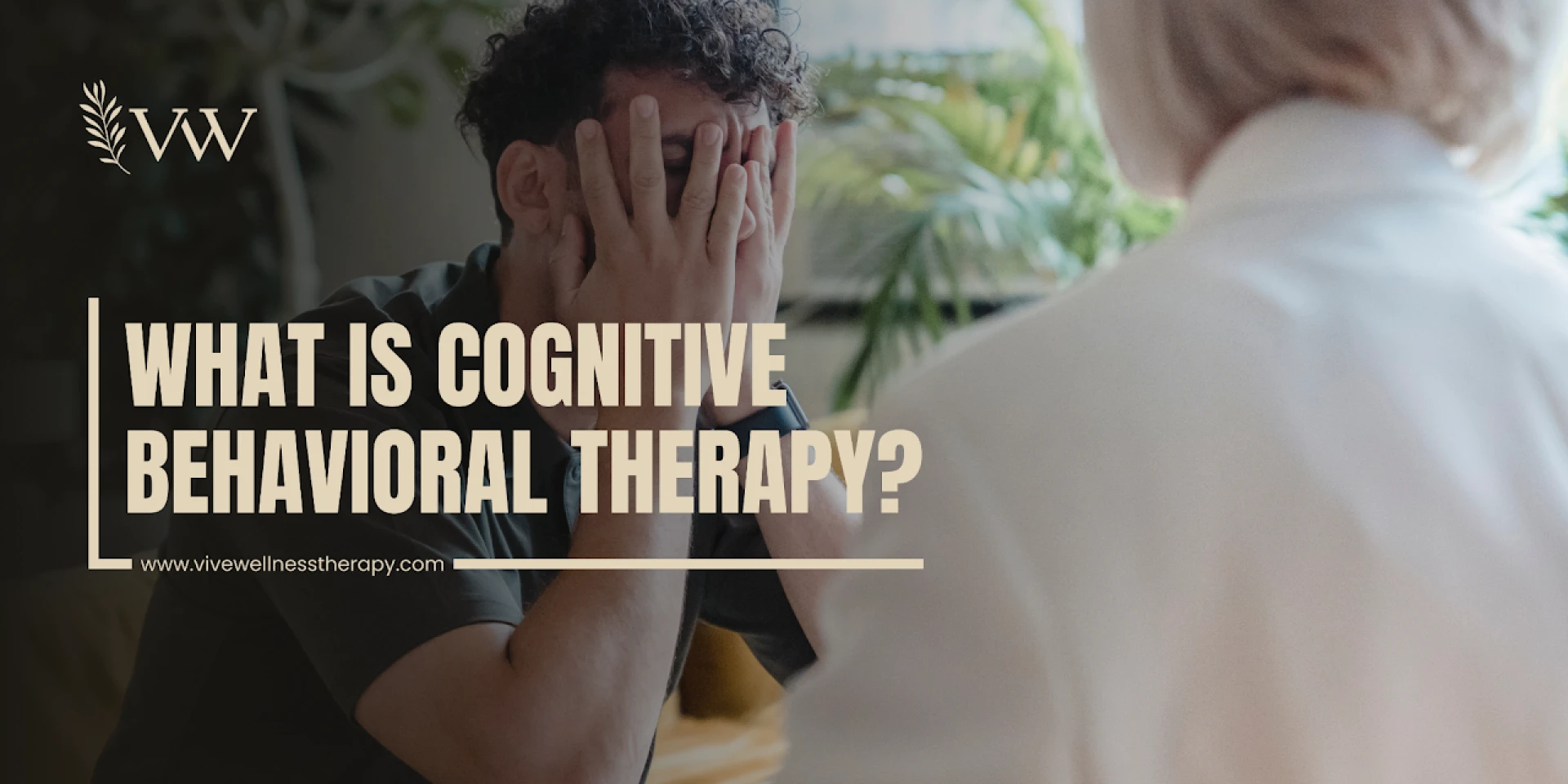 What is Cognitive Behavioral Therapy?
