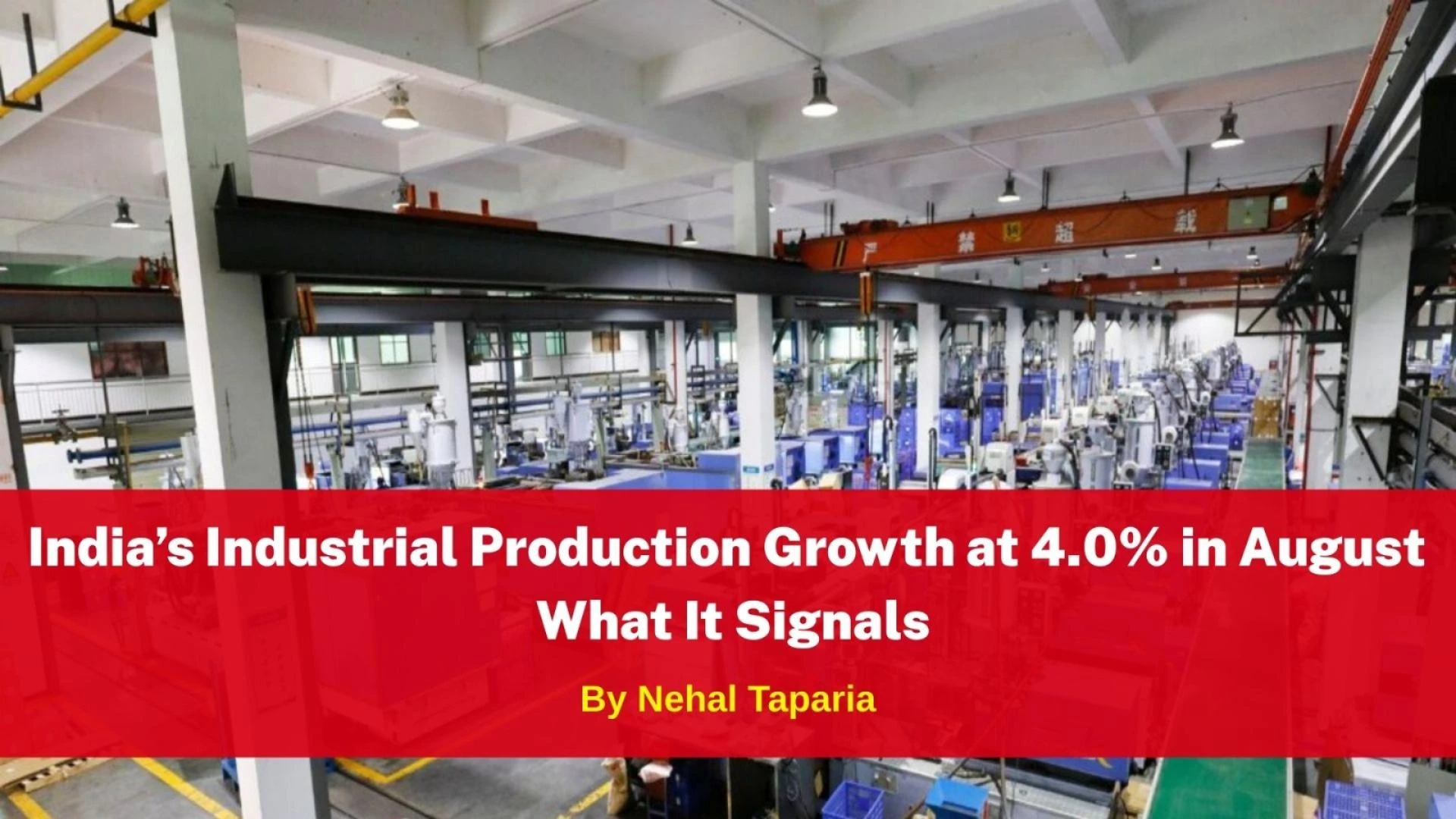 India’s Industrial Production Growth at 4.0% in August — What It Signals