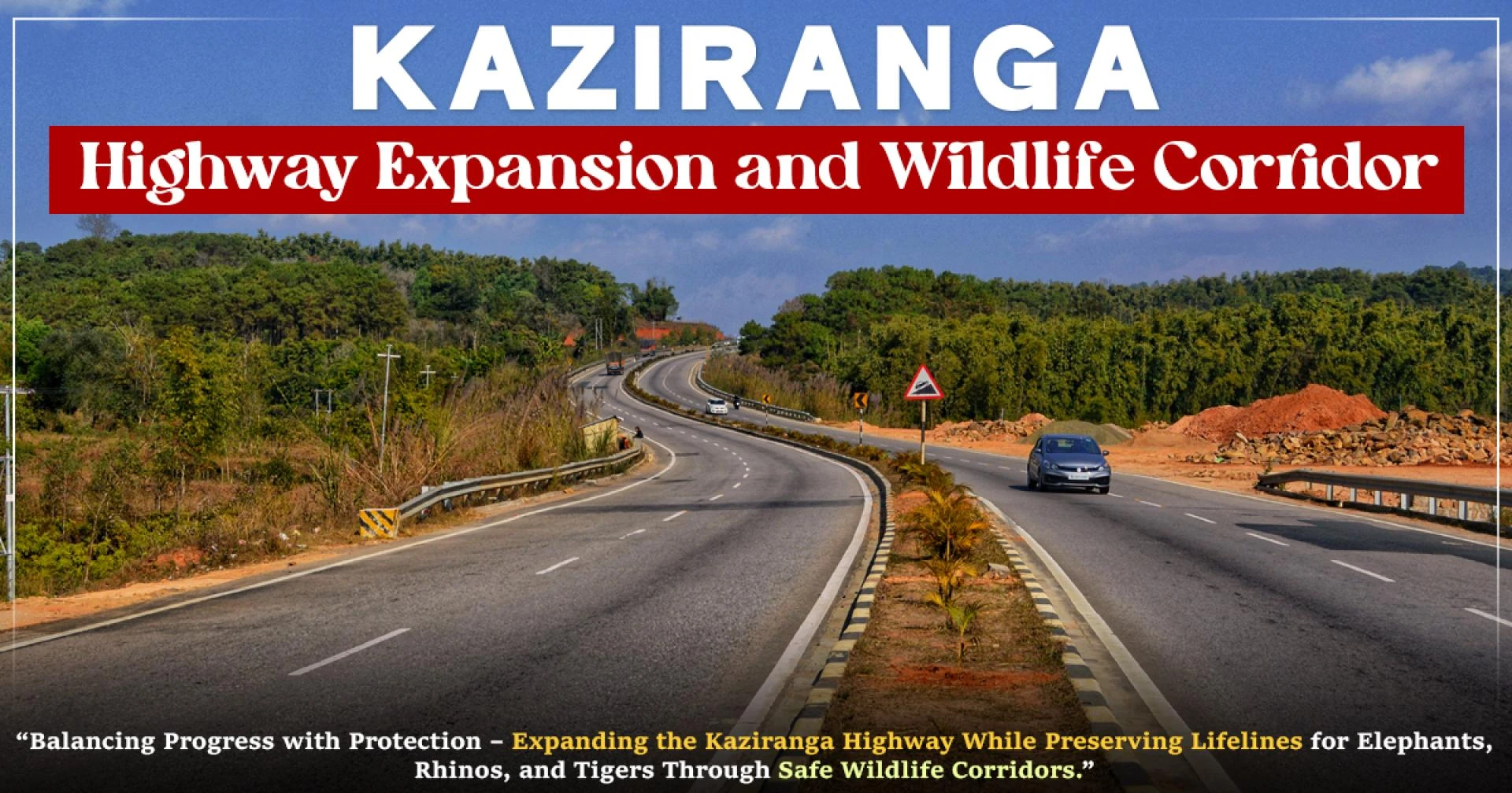 Kaziranga Highway Expansion And Wildlife Corridor