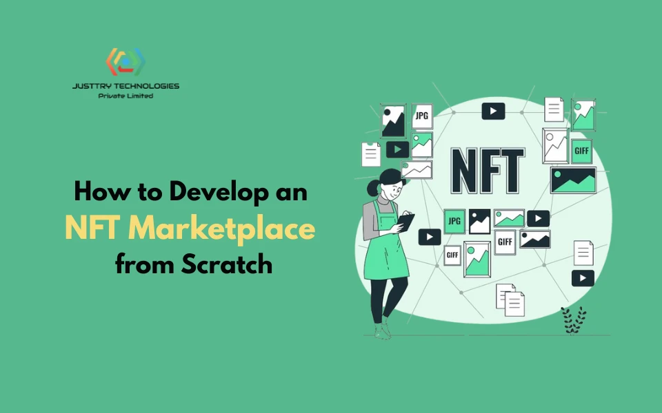How to Develop an NFT Marketplace from Scratch