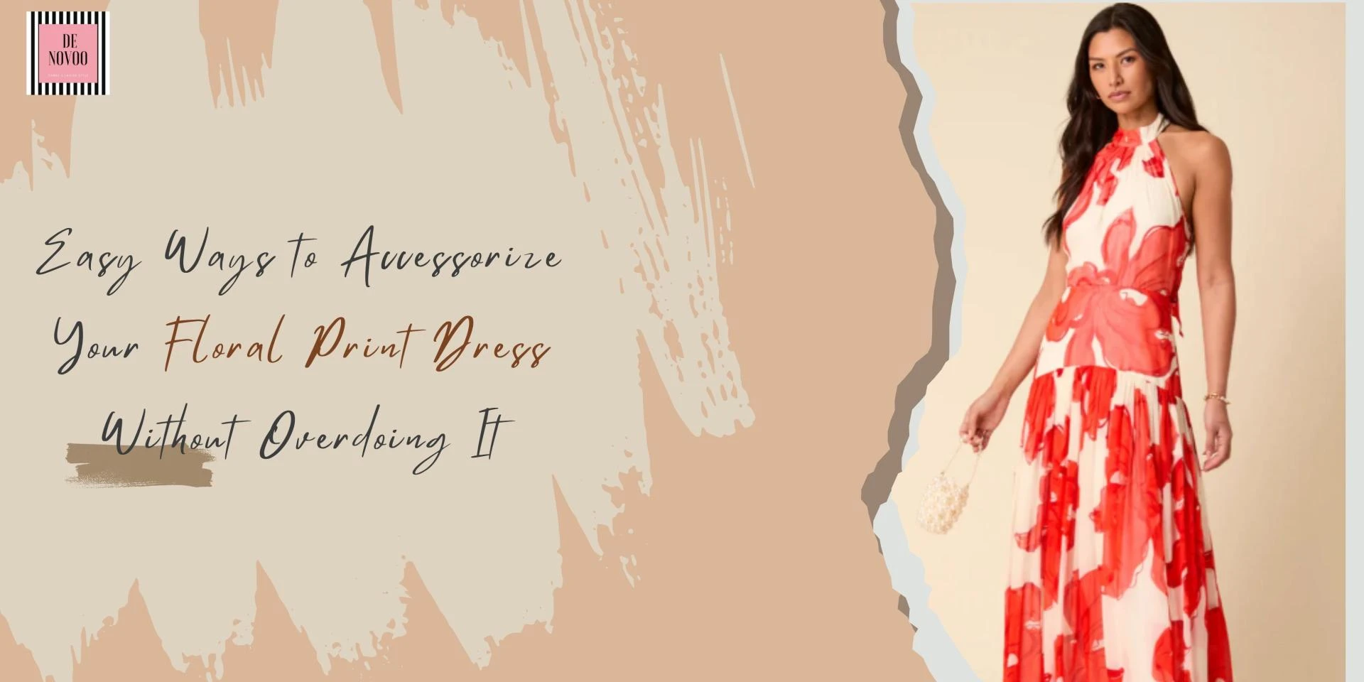 Easy Ways to Accessorize Your Floral Print Dress Without Overdoing It