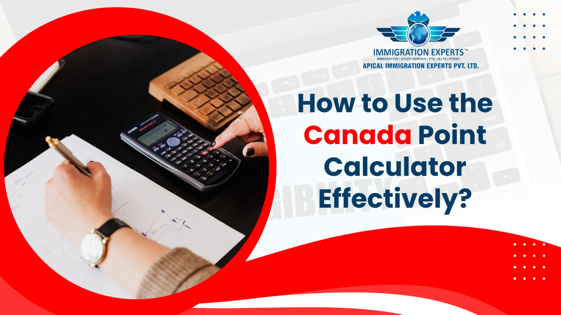How to Use the Canada Point Calculator Effectively?