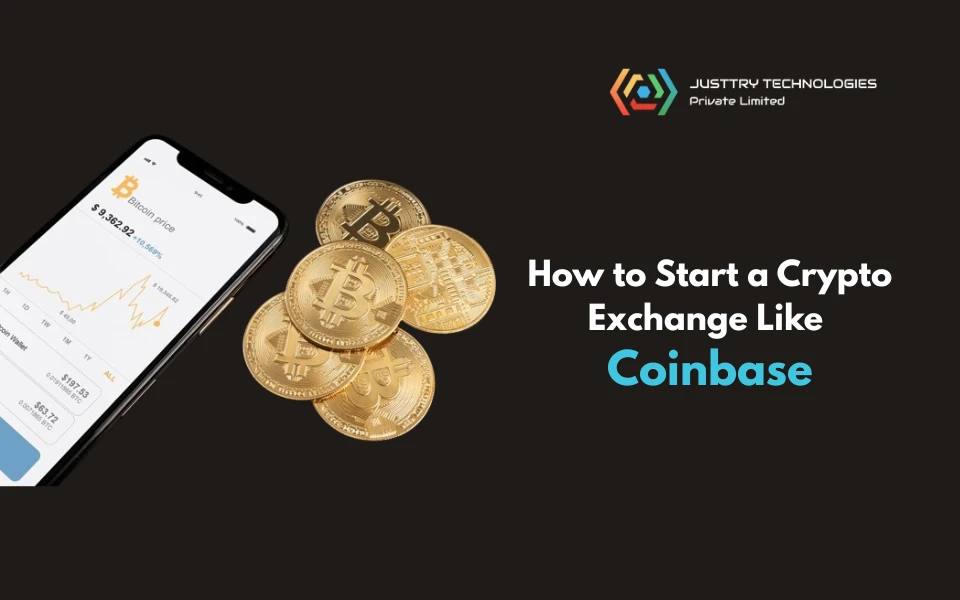 How to Start a Cryptocurrency Exchange Like Coinbase