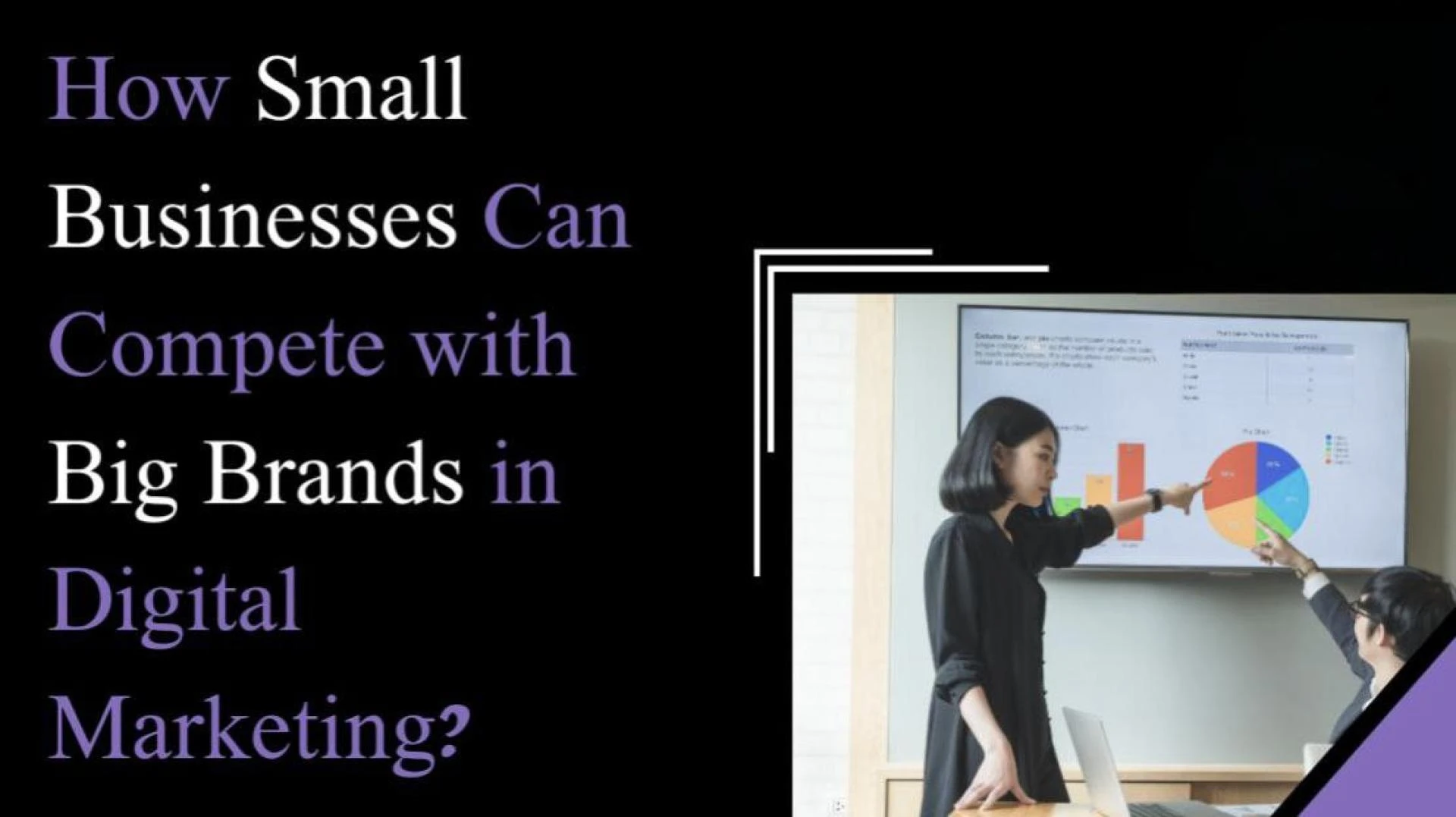How Small Businesses Can Compete With Big Brands Using Smart Marketing