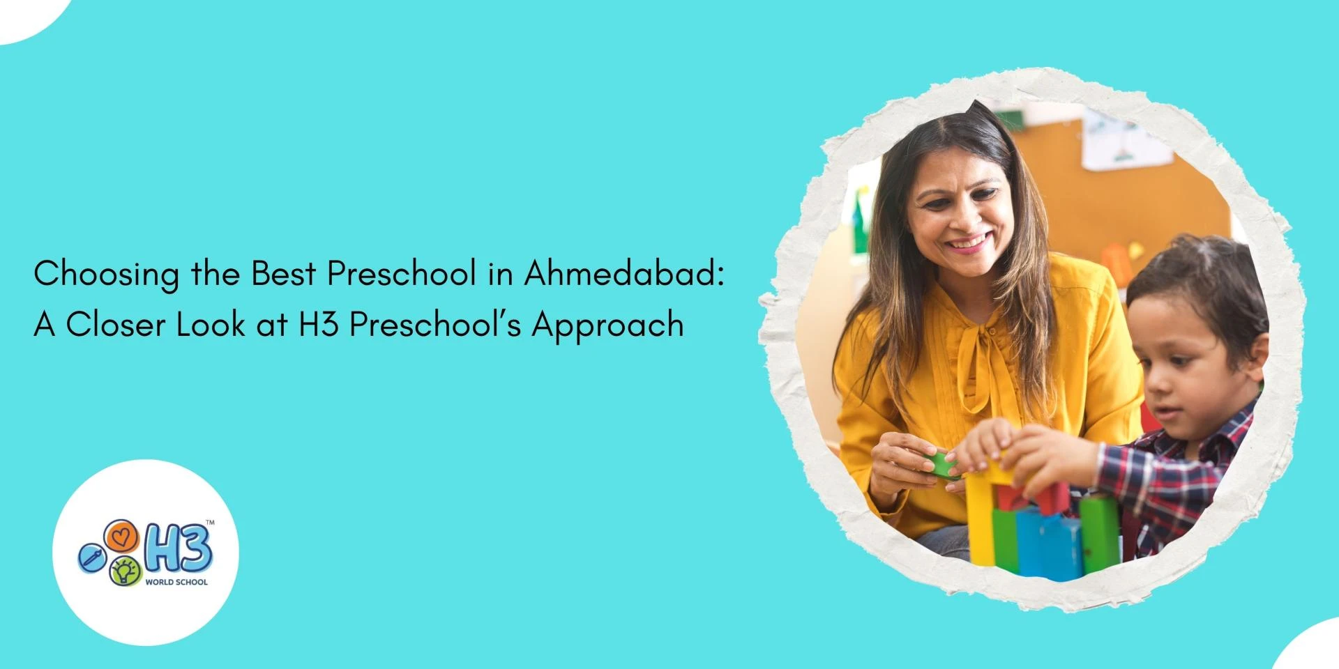 Choosing the Best Preschool in Ahmedabad: A Closer Look at H3 Preschool’s Approach