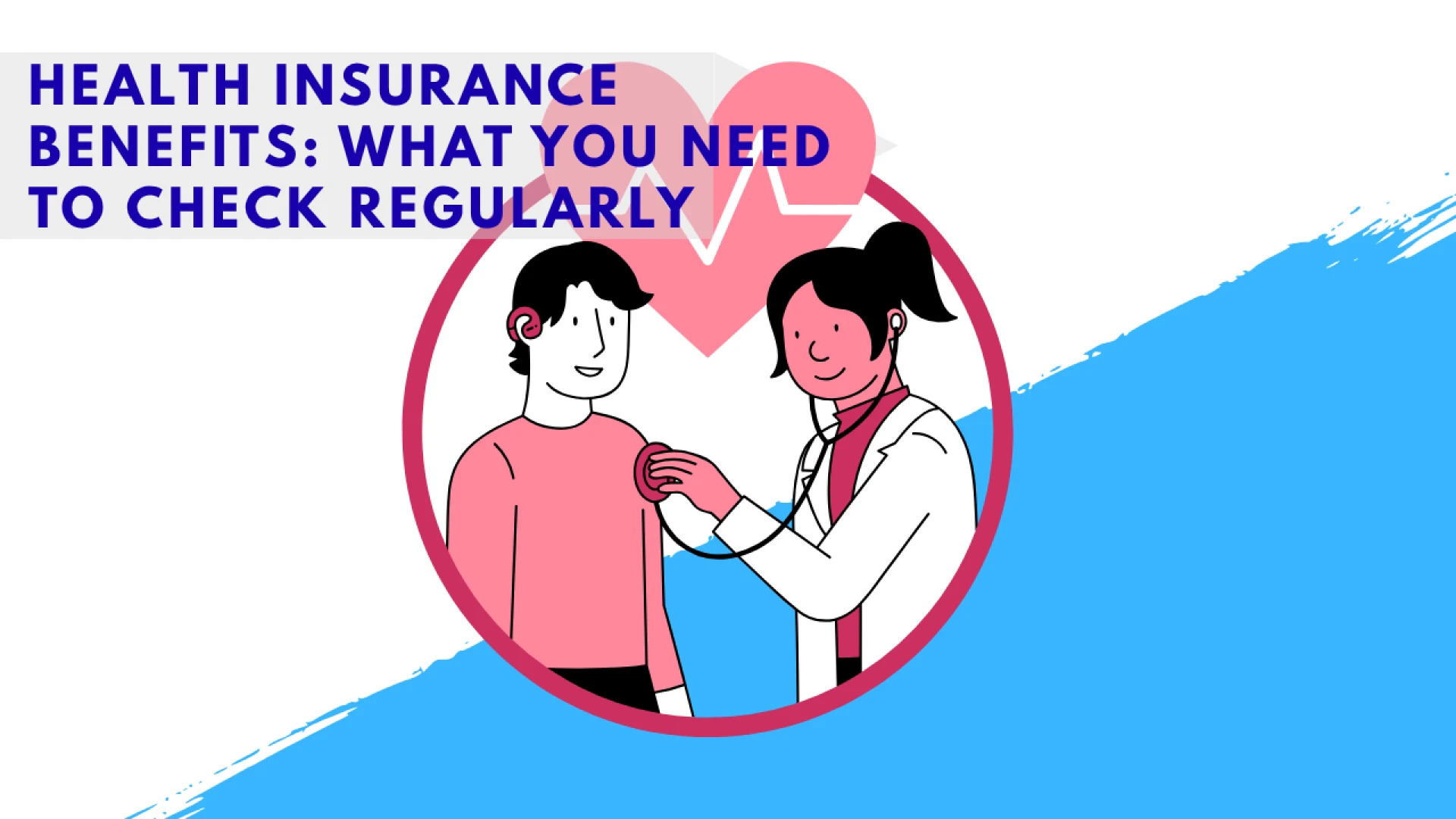 Health Insurance Benefits: What You Need to Check Regularly