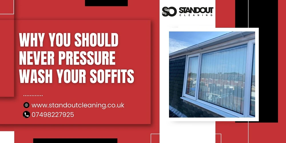 Why You Should Never Pressure Wash Your Soffits