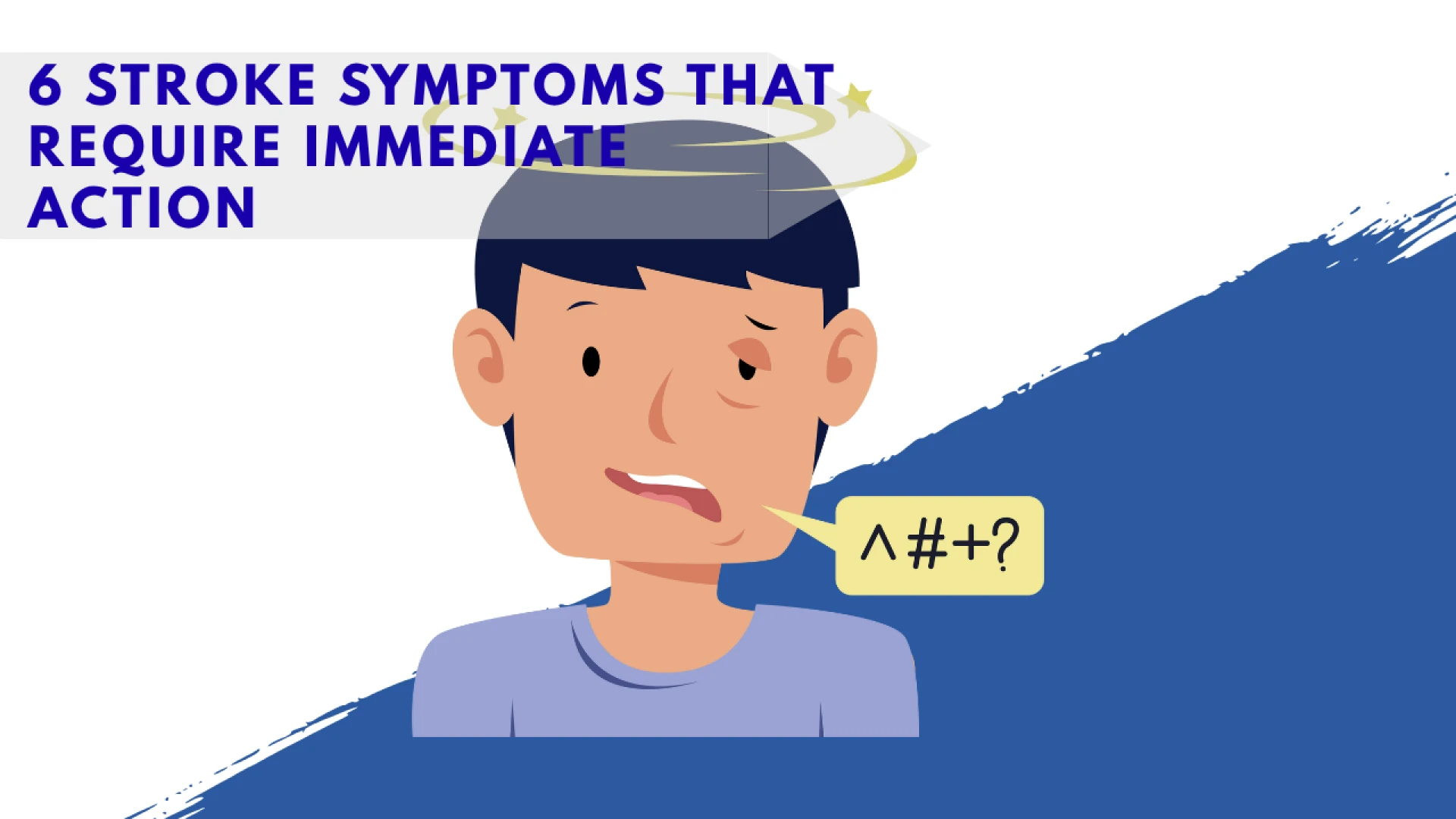 6 Stroke Symptoms That Require Immediate Action