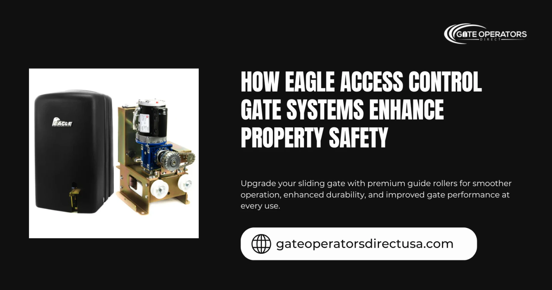 How Eagle Access Control Gate Systems Enhance Property Safety