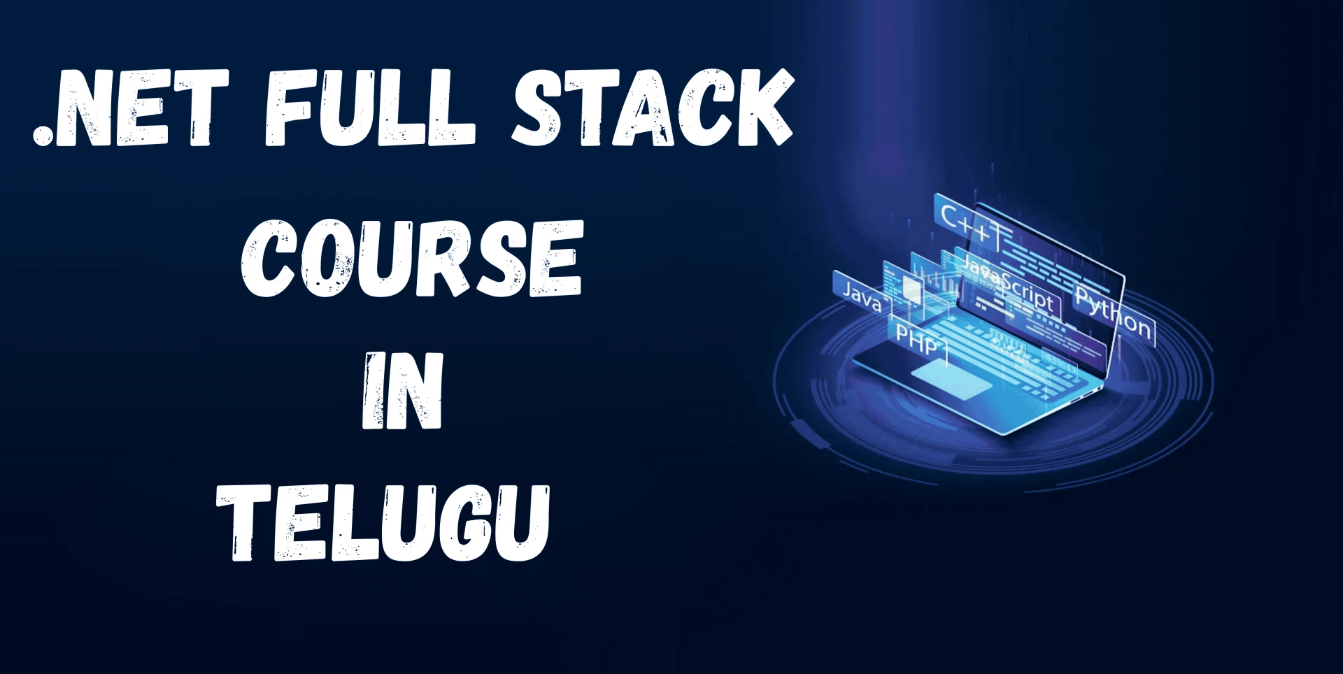 .NET Full Stack Course in Telugu – Your Pathway to Becoming a Complete Developer
