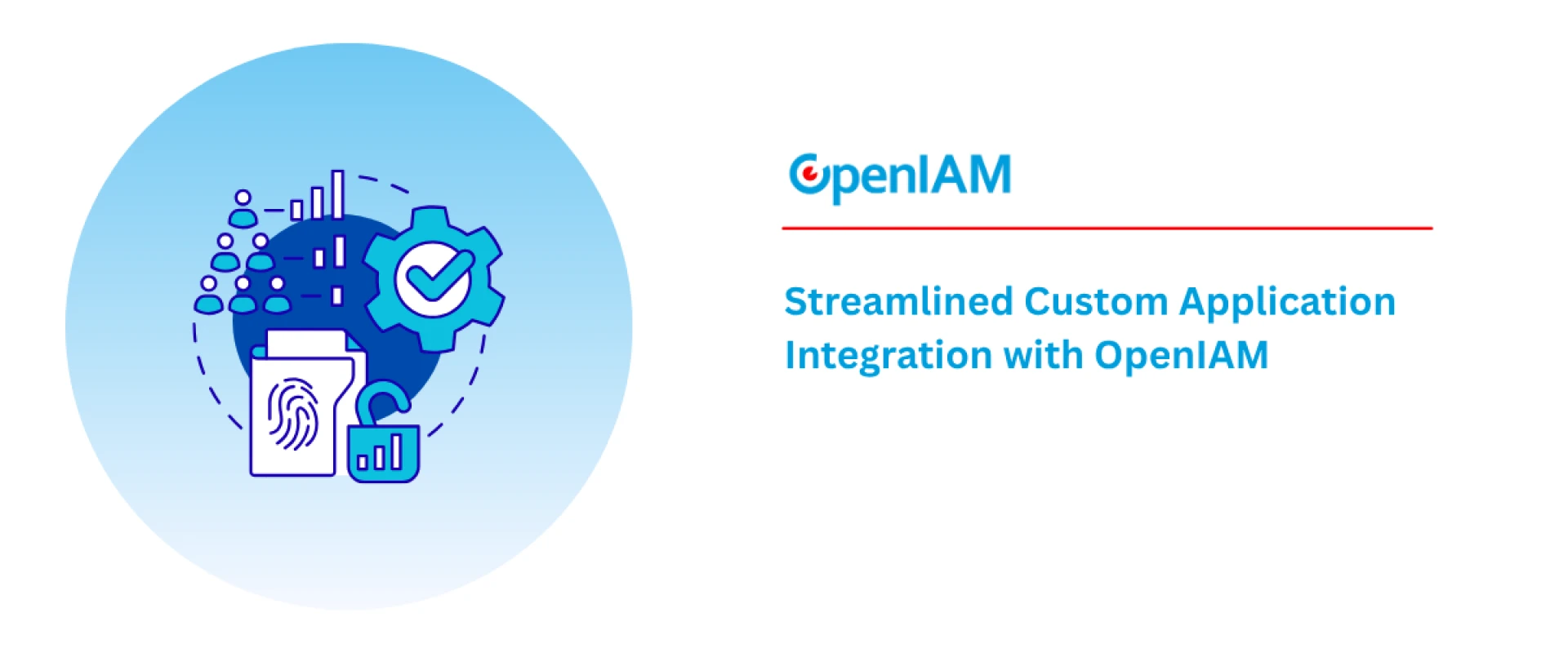 Bringing Custom Applications Into the Identity Fold: Why Integration Matters More Than Ever