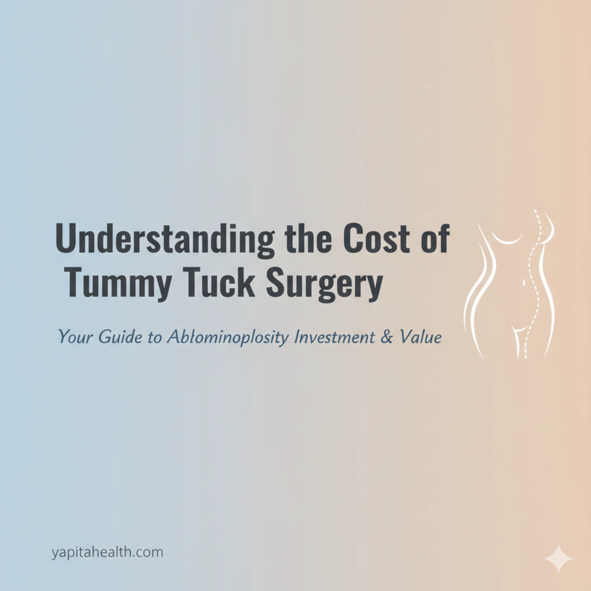 Achieving Your Final Form: Understanding the Cost of Tummy Tuck Surgery
