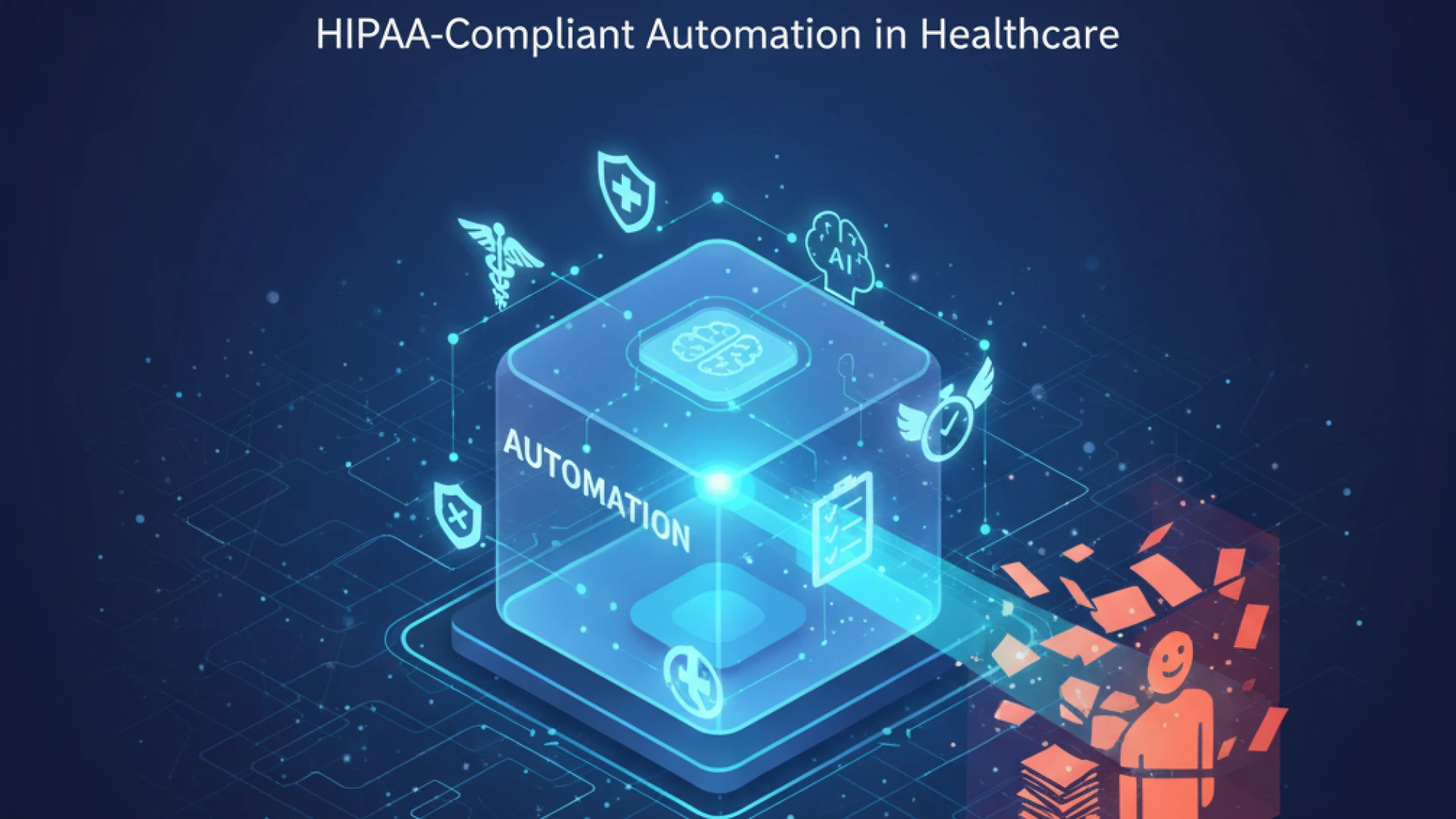 Beyond the Burnout: How HIPAA-Compliant Automation is Curing Healthcare's Data Entry Problem 