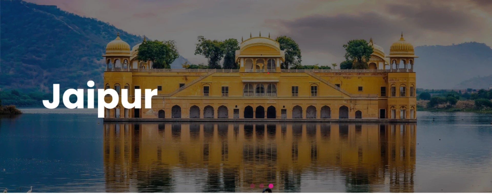 Jaipur Sightseeing Tour – Top Places to Visit in Jaipur