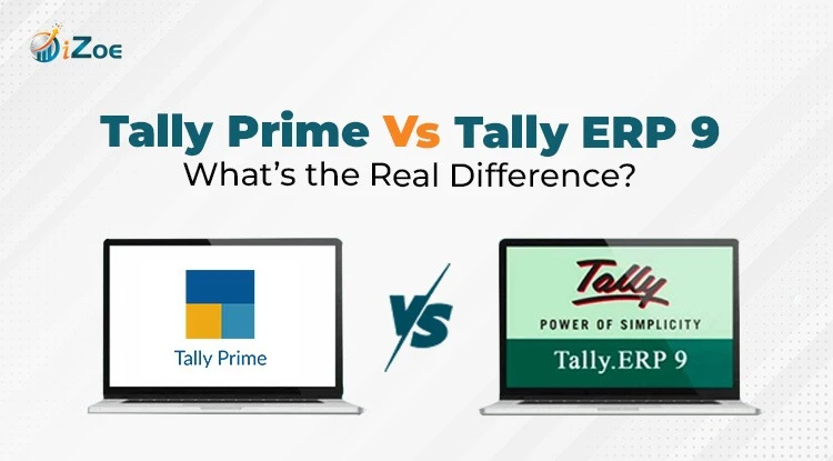 What’s the Real Difference Tally Prime vs Tally ERP 9?