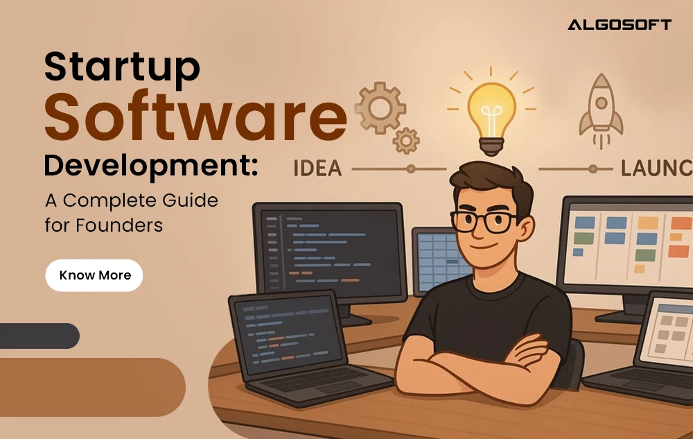 Startup Software Development A Complete Guide for Founders