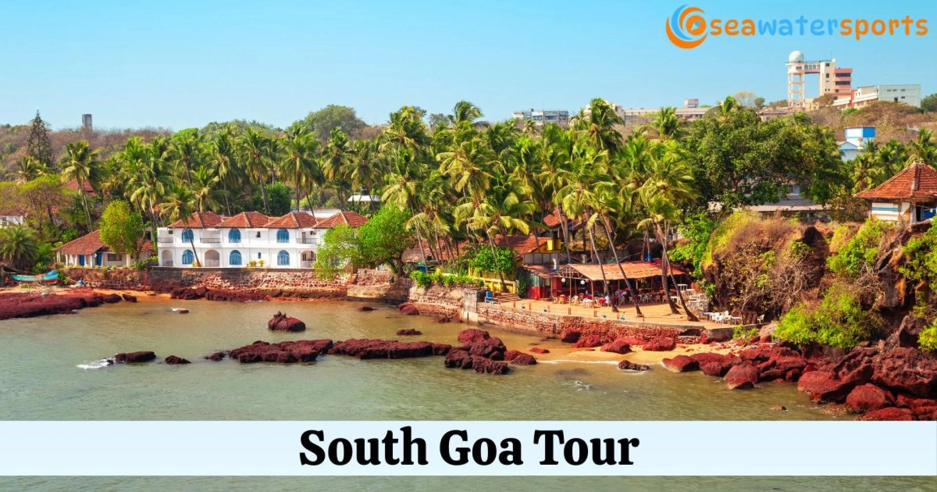 South Goa Tour Experiences That Go Beyond Beaches