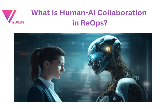 What Is Human-AI Collaboration in ReOps?