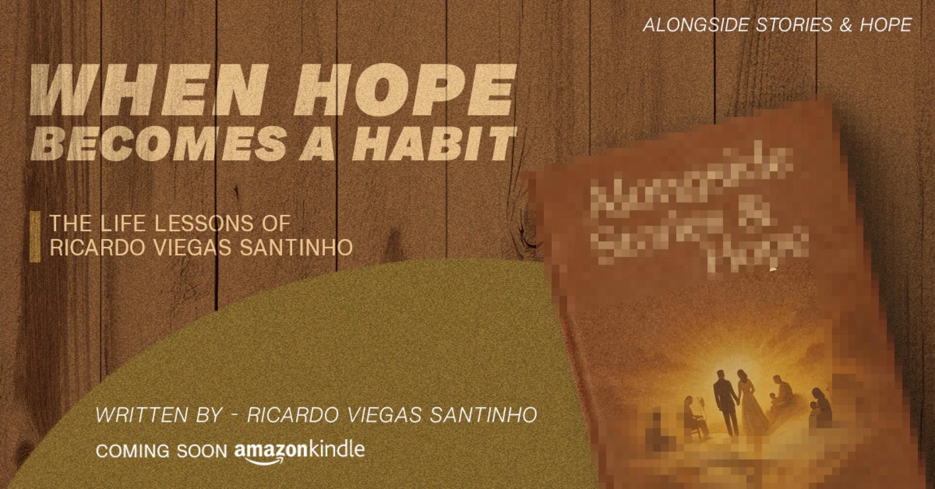 When Hope Becomes a Habit — The Life Lessons of Ricardo Viegas Santinho
