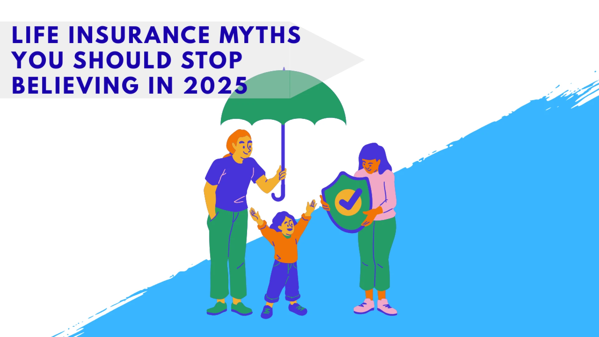 Life Insurance Myths You Should Stop Believing in 2025