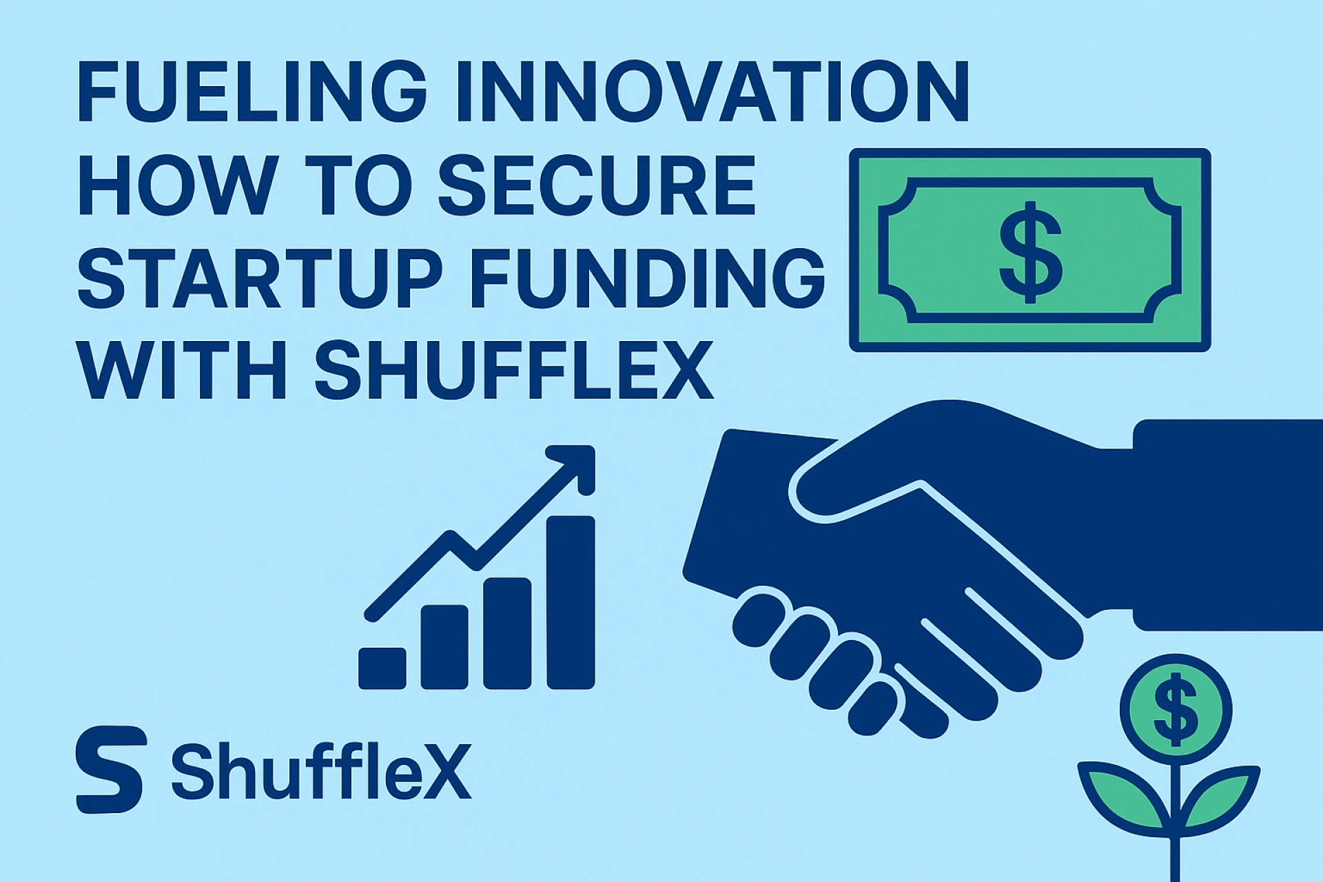 💰 Fueling Innovation: How to Secure Startup Funding with ShuffleX