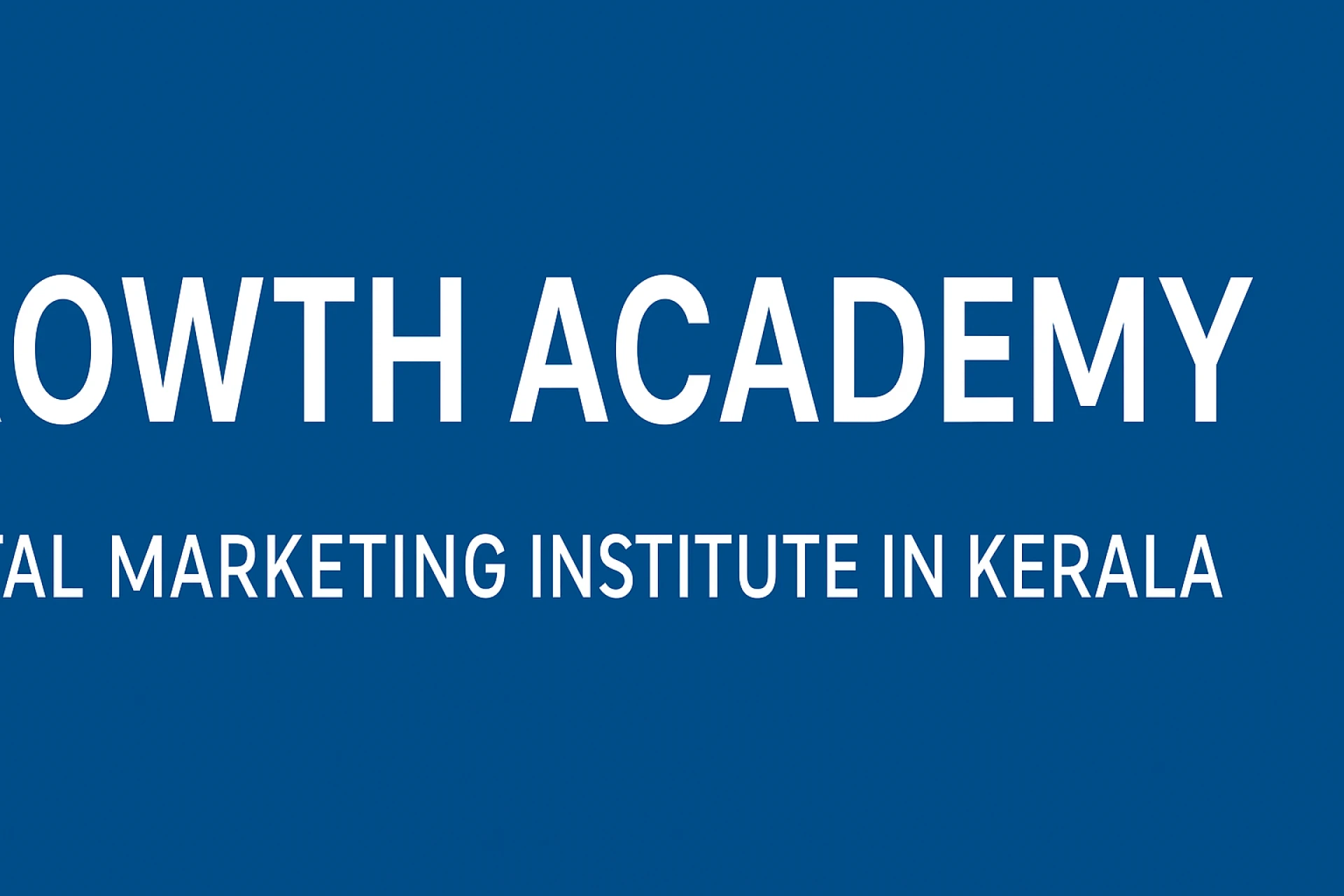 Kerala’s Leading Digital Marketing Institute for Career-Focused Learning