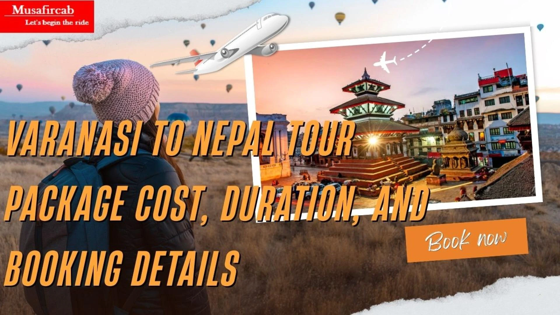 Varanasi to Nepal Tour Package Cost, Duration, and Booking Details