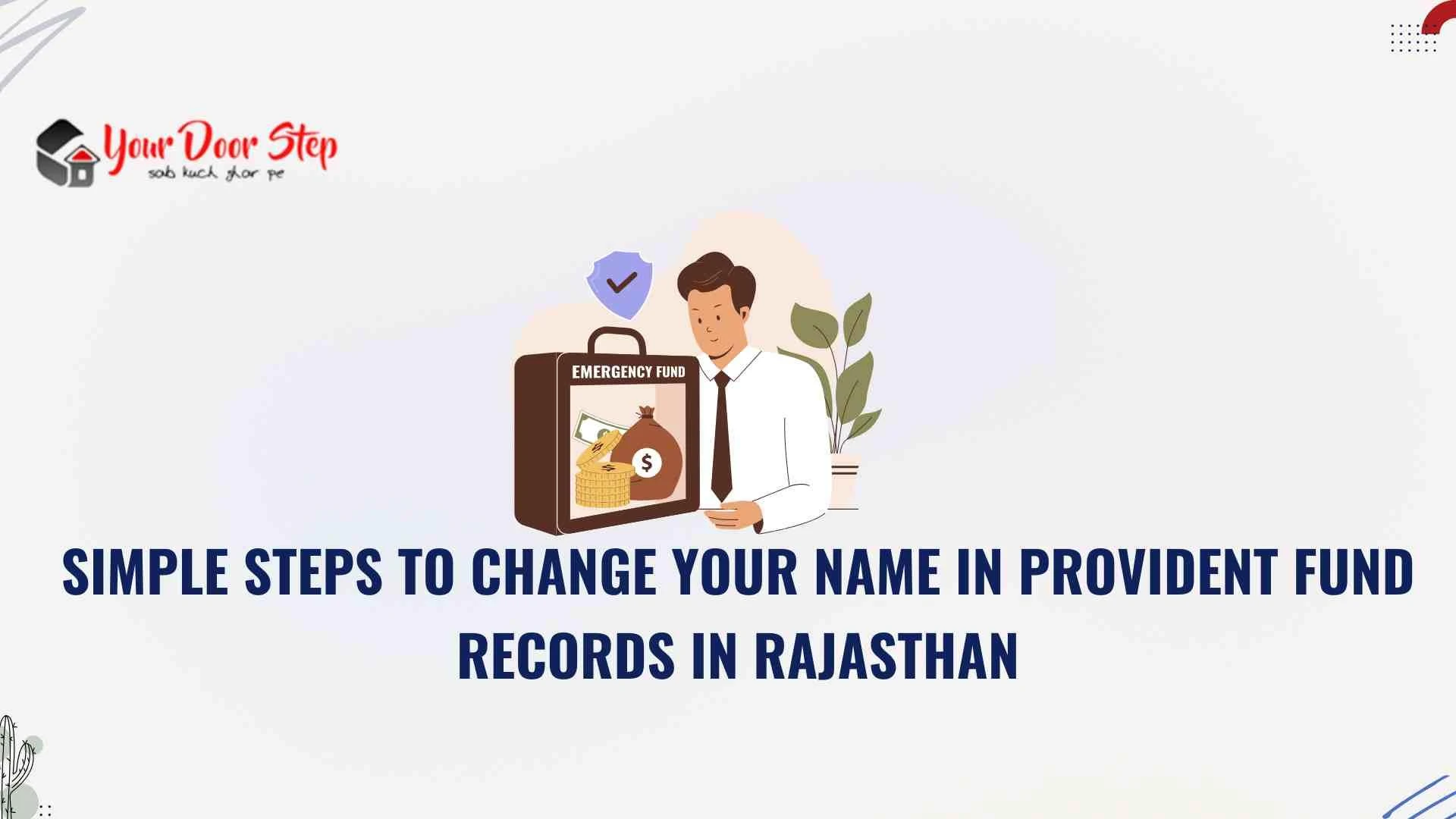 Simple Steps to Change Your Name in Provident Fund Records in Rajasthan