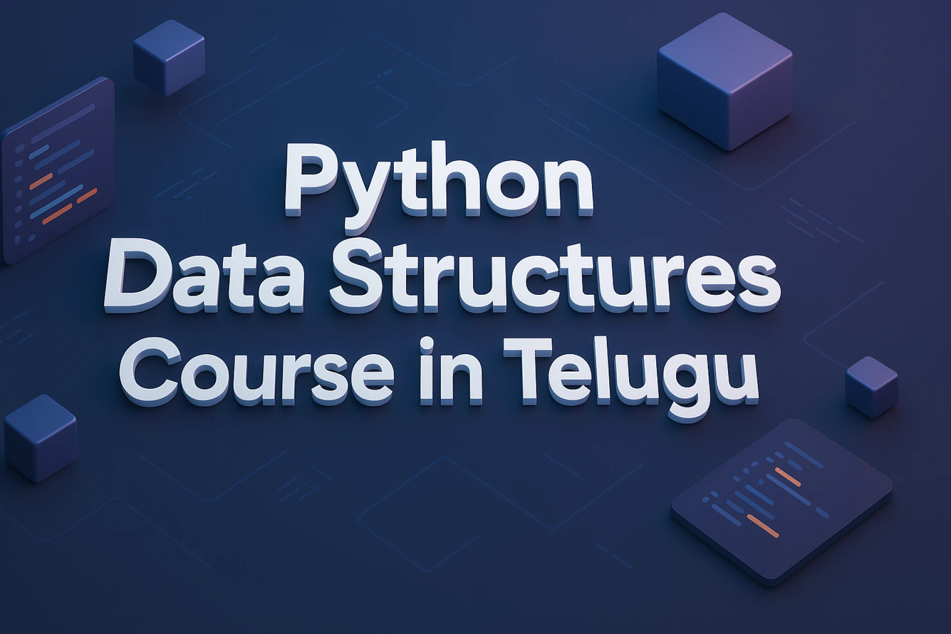Python Data Structures Course in Telugu – Build a Strong Programming Foundation in Your Own Language